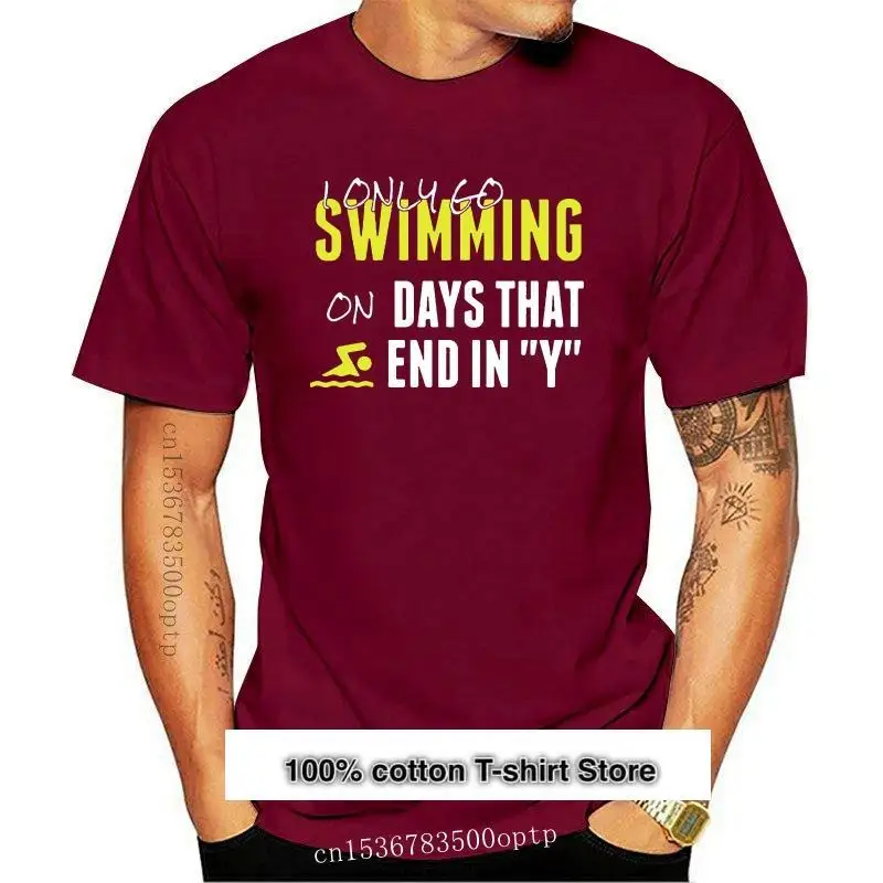 

Camiseta de hombre I only swim on days that end in Y para mujer, ropa Guay, top