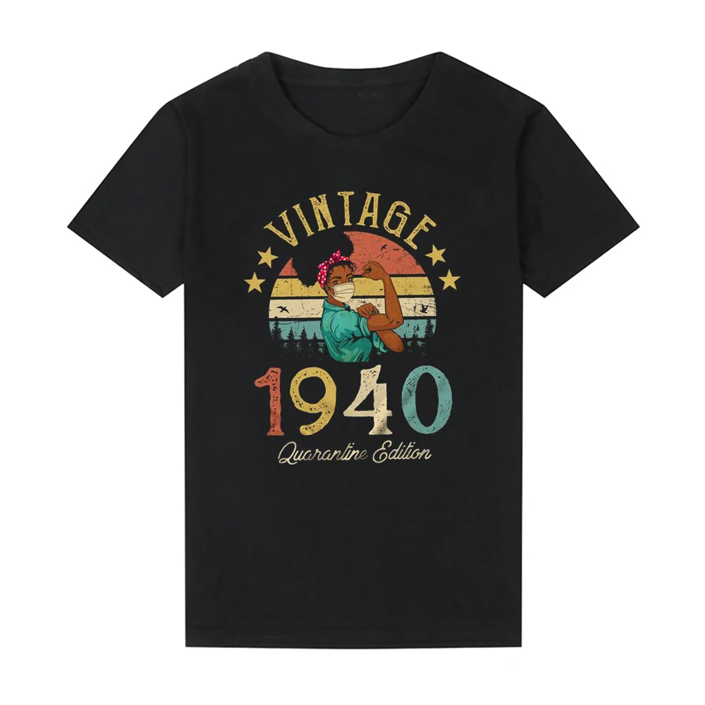 

Vintage 1940 Quarantine Edition T-Shirt African Women 81 Years Old 81st Birthday Gift Idea Mom Wife 1940 Retro Top Tee Shirt
