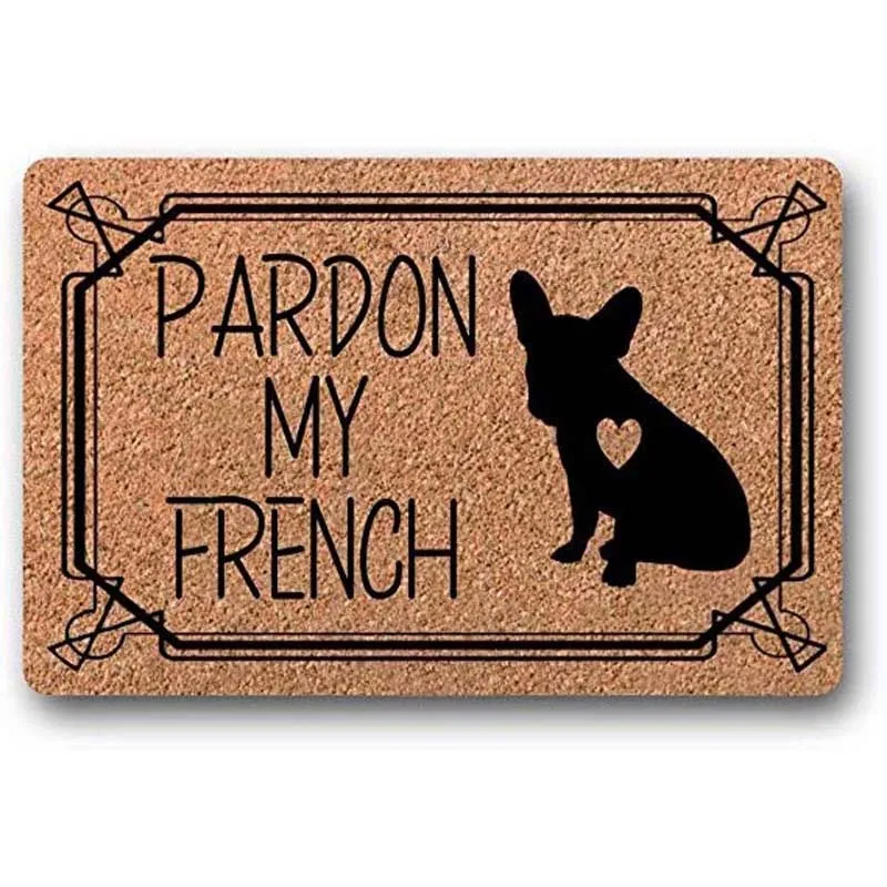 

My French Funny French Bulldog Welcome Door Mat Nonslip Frenchie Rug Doormat Carpet for Dog Lover Pet Home Decor Gift