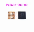 1 шт., новый оригинальный  PMi632 902-00 PMi632 902 00 IC чипсет