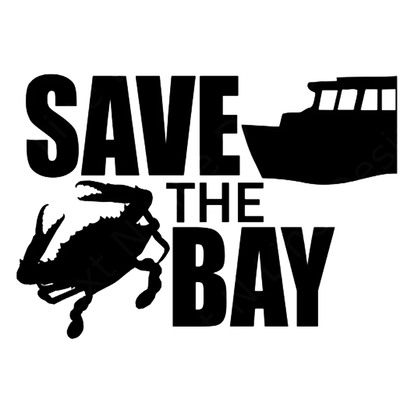 

16*11.1cm Save The Bay, Fishing, Crabbing Vinyl Decals Funny Car Window Bumper Novelty JDM Drift Vinyl Decal Sticker