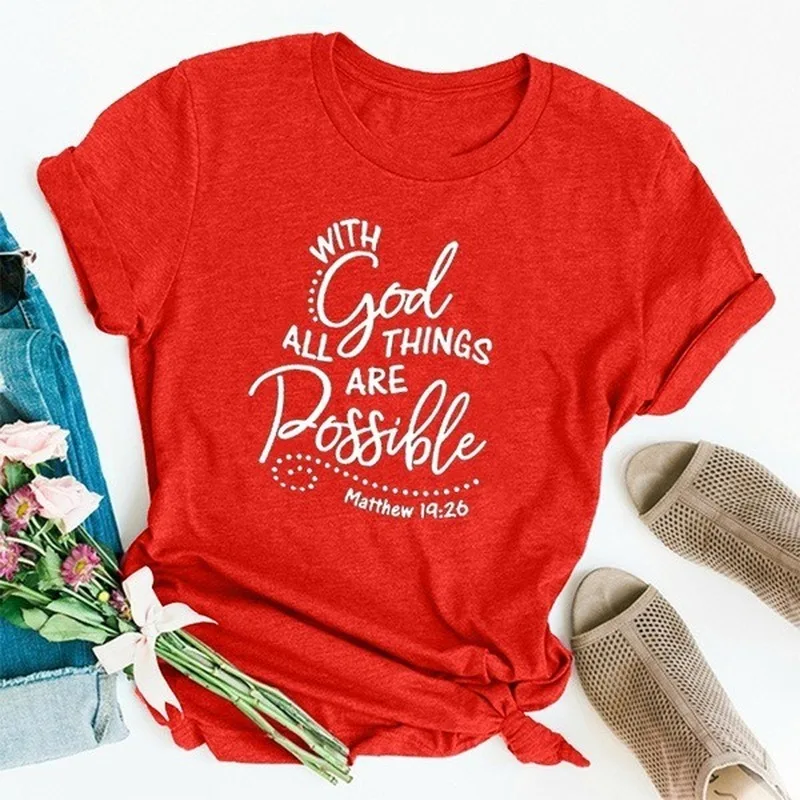 

Women T Shirt WITH GOD ALL ARE POSSIBLE Letter Print Tshirt Women Short Sleeve O Neck Loose T-shirt Ladies Causal Tee Shirt