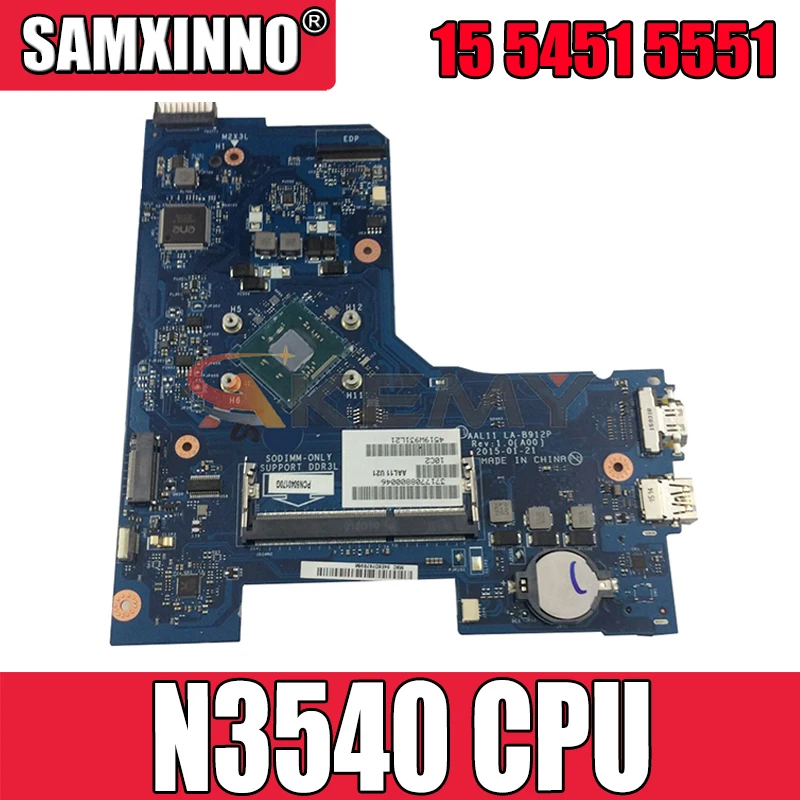 

Akemy AAL11 LA-B912P для DELL INSPIRON 15 5451 5551 Материнская плата ноутбука N3540 Процессор Материнская плата ноутбука 100% тестирование
