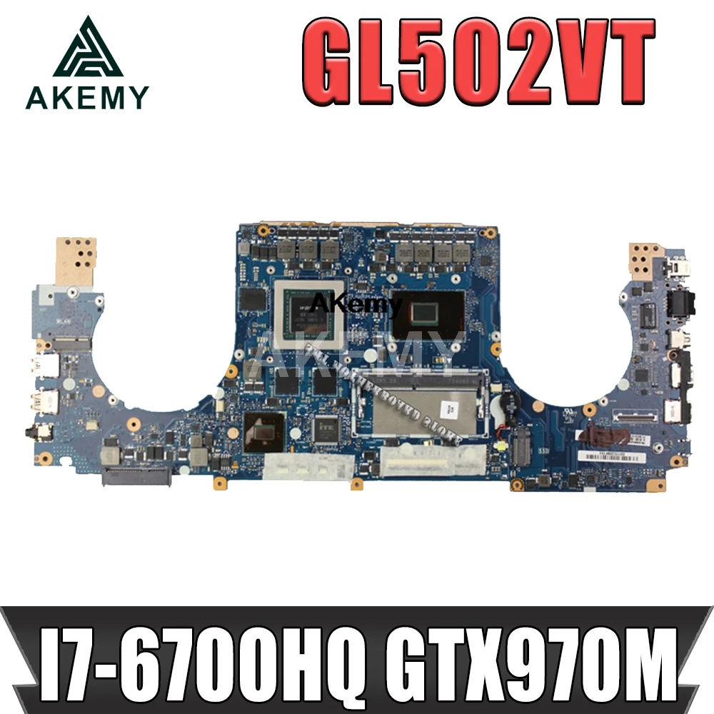 

Laptop motherboard for ASUS ROG Strix GL502VT original mainboard 8G-RAM I7-6700HQ GTX970M-3G