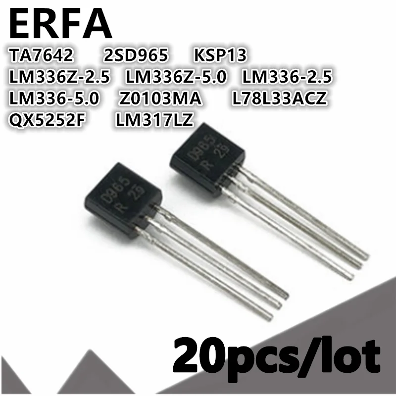 20 шт./лот TA7642 2SD965 Φ Z0103MA l78l33adapter KSP13 QX5252F LM317LZ TO-92 |