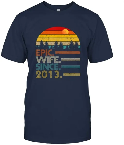 

Epic Wife Since 2013, 6th Wedding for Her T-Shirt