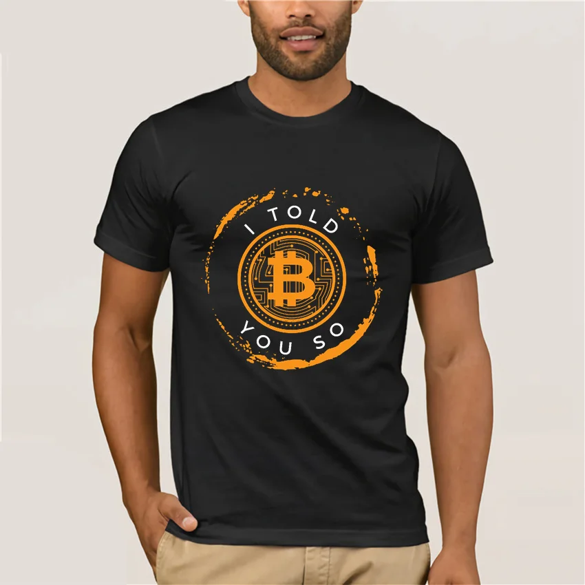 

Биткоин, я сказал вам, забавная футболка, BTC цепь, криптовалюты, повседневные мужские хлопковые топы, футболки, свободная одежда, подарок