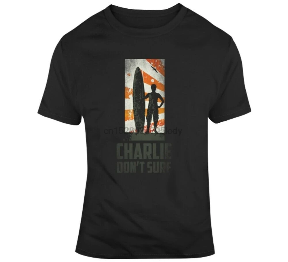 

Charlie Dont Surf Apocalypse Now Movie Vietnam War T Shirt
