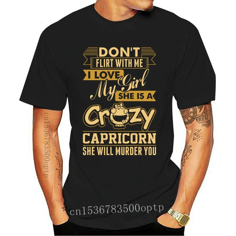 

Men's I Love My Crazy Capricorn Girl t shirt Design Short Sleeve O Neck Unique Gift New Fashion Spring cool shirt