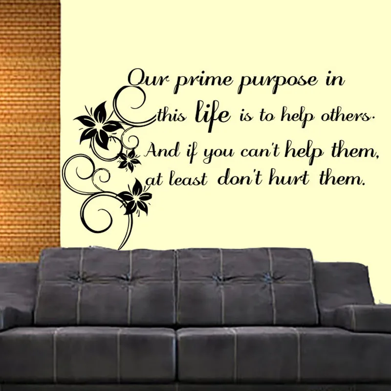 

Our Prime Purpose In This Life Is To Help Others Wall Sticker Removable Flower Wall Decals Vinyl Living Room Home Decor