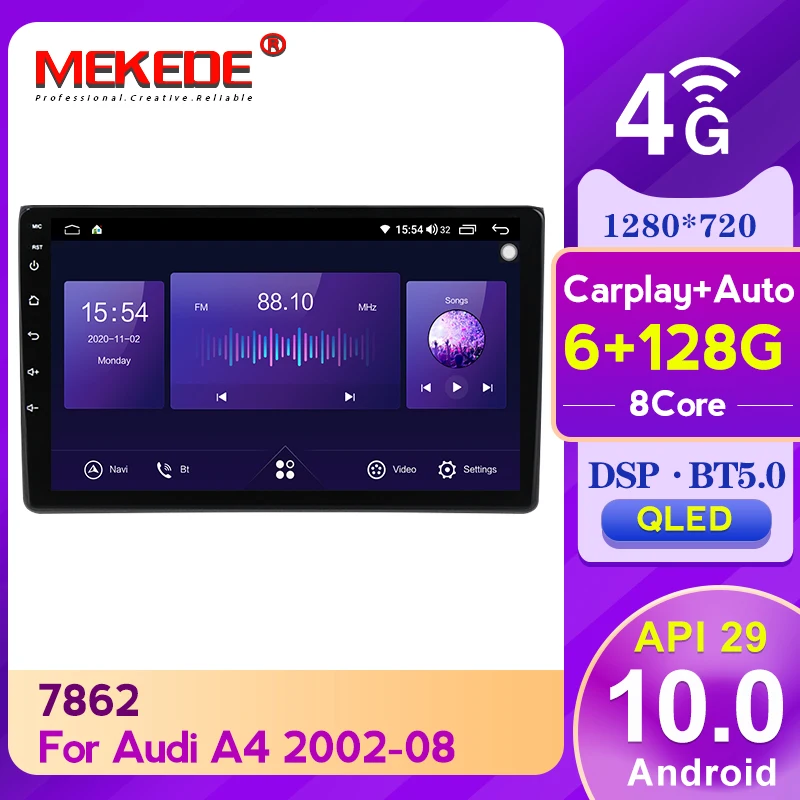 

Mekede 6GB+128GB DSP Carplay 4G LTE Android 10.0 Car Navigation GPS Radio Player For Audi/A4/S4 2002-2008 QLED 1280*720 BT 5.0