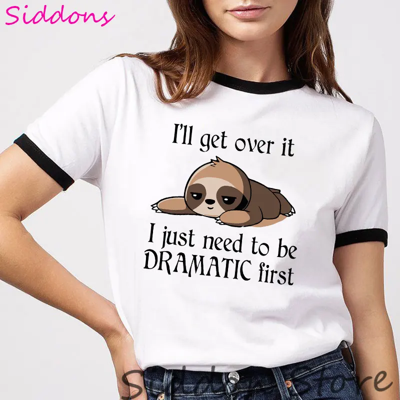 Женская футболка с забавным ленивым принтом I'll Get Over It I Just Need To Be драматическая