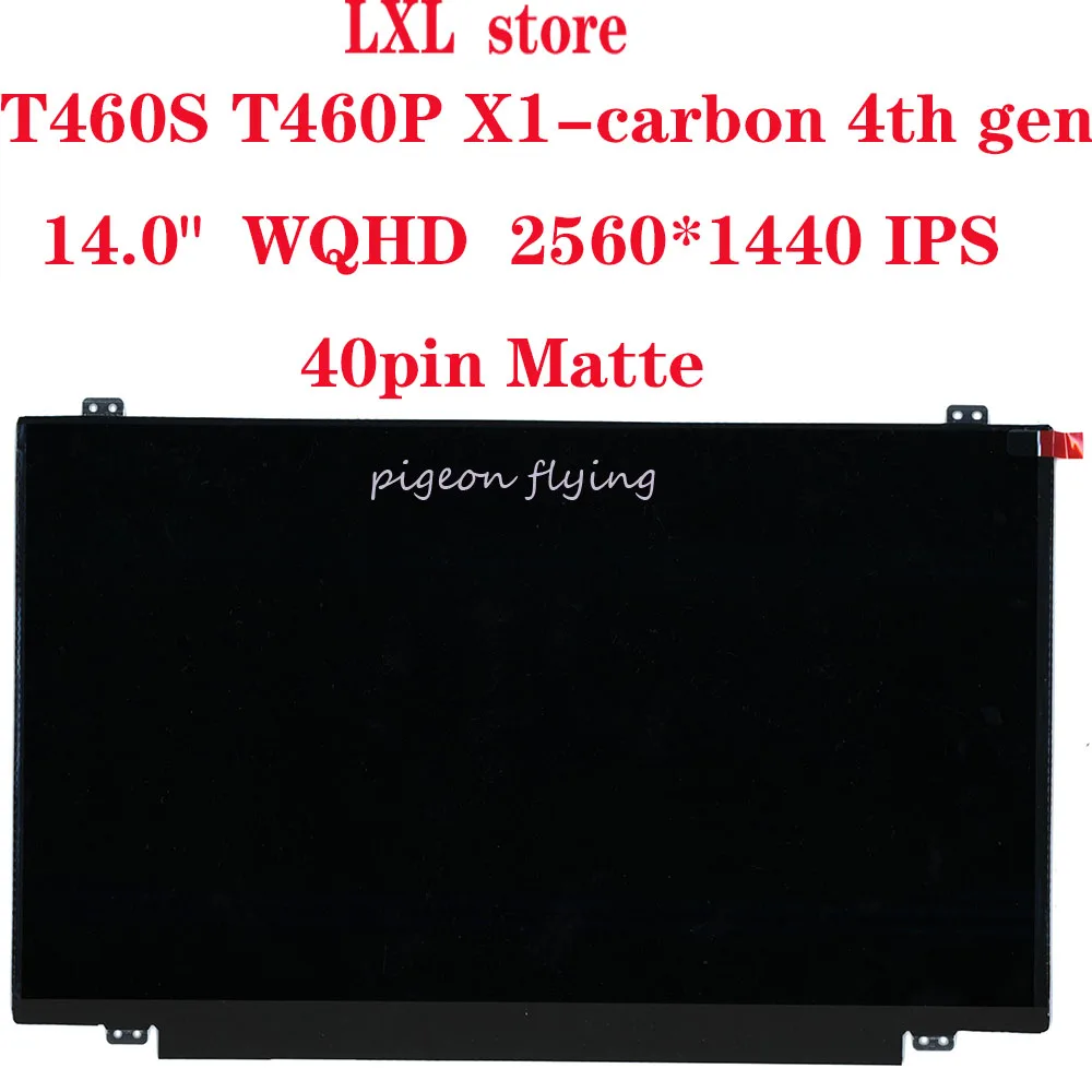 ЖК экран T460S T460P 4 го поколения для ноутбука Thinkpad 14 0 &quot WQHD IPS 40pin матовый FRU 00NY406 00HN878