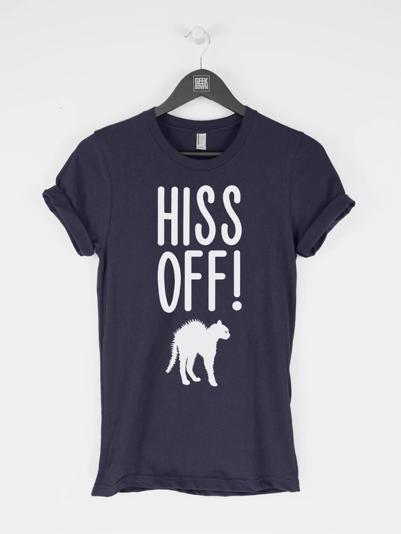 

New fashion clothing funny shirts Hiss Off t-shirt tee, funny top for cat-lovers,unisex shirts- L988