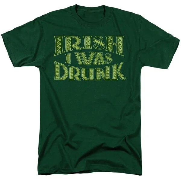 

Irish pride st. patrick's Day-Irish I was Drunk-adult t-shirt