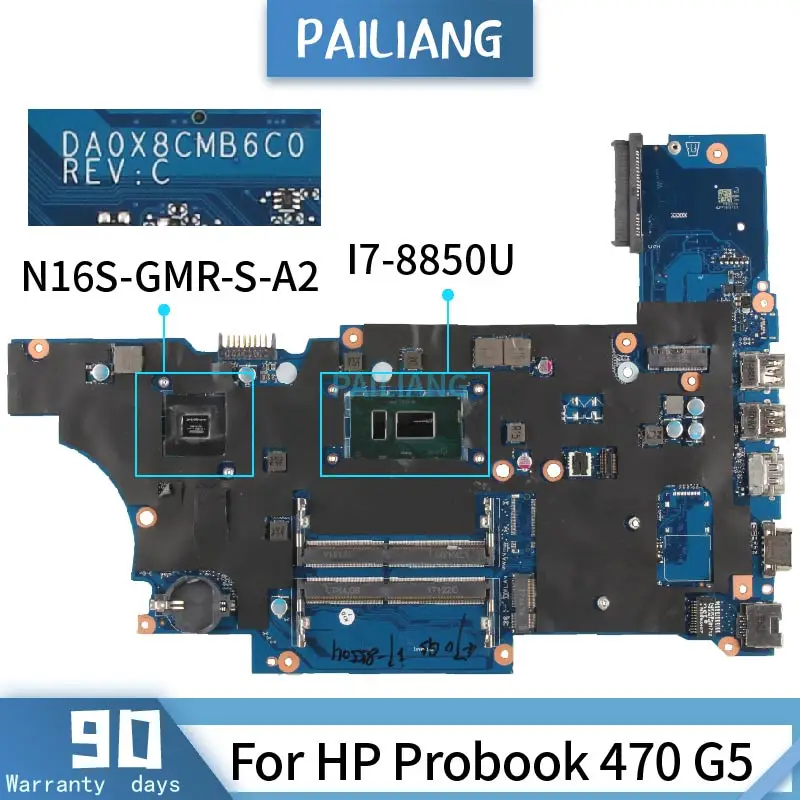 

PAILIANG Laptop motherboard For HP Probook 470 G5 Mainboard DA0X8CMB6C0 Core QN8F I7-8850U N16S-GMR-S-A2 TESTED DDR3