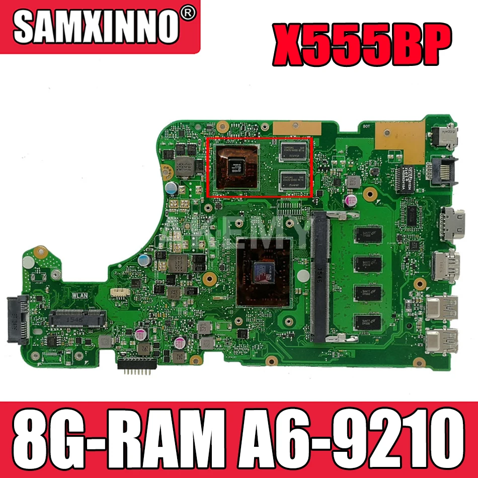 

Akmey X555BP motherboard For Asus X555B X555QG X555Q A555Q K555Q laptop motherboard Test work 100% 8G-RAM A6-9210