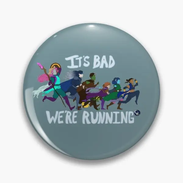 

It Is Bad We Re Running Customizable Soft Button Pin Gift Brooch Badge Cartoon Cute Women Decor Collar Lover Jewelry Lapel Pin