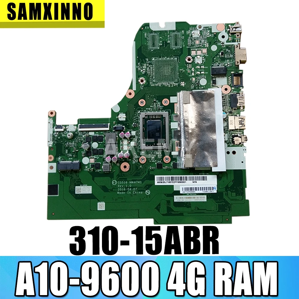 CG516 NM A741 NMA741 подходит для For Lenovo Ideapad 310 15ABR Материнская плата ноутбука 5B20L71657 CPU A10 9600