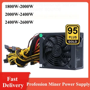 miner power supply 1800w to 2600w profession 90 95 high efficiency ac 160 260v atx mining power source support 8 cpu cards free global shipping