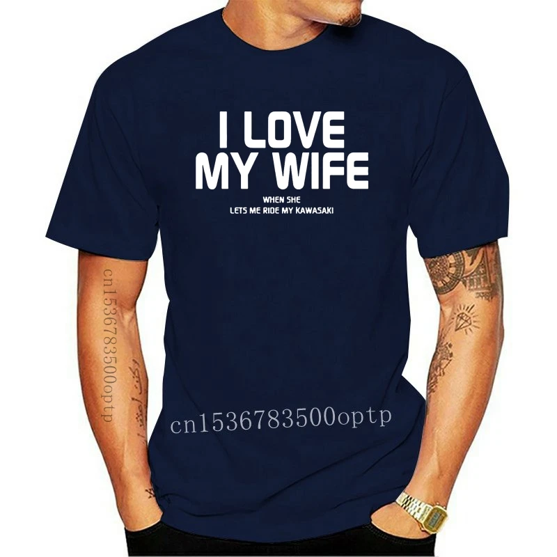 

New I LOVE MY WIFE WHEN SHE LETS ME RIDE MY funny t shirts