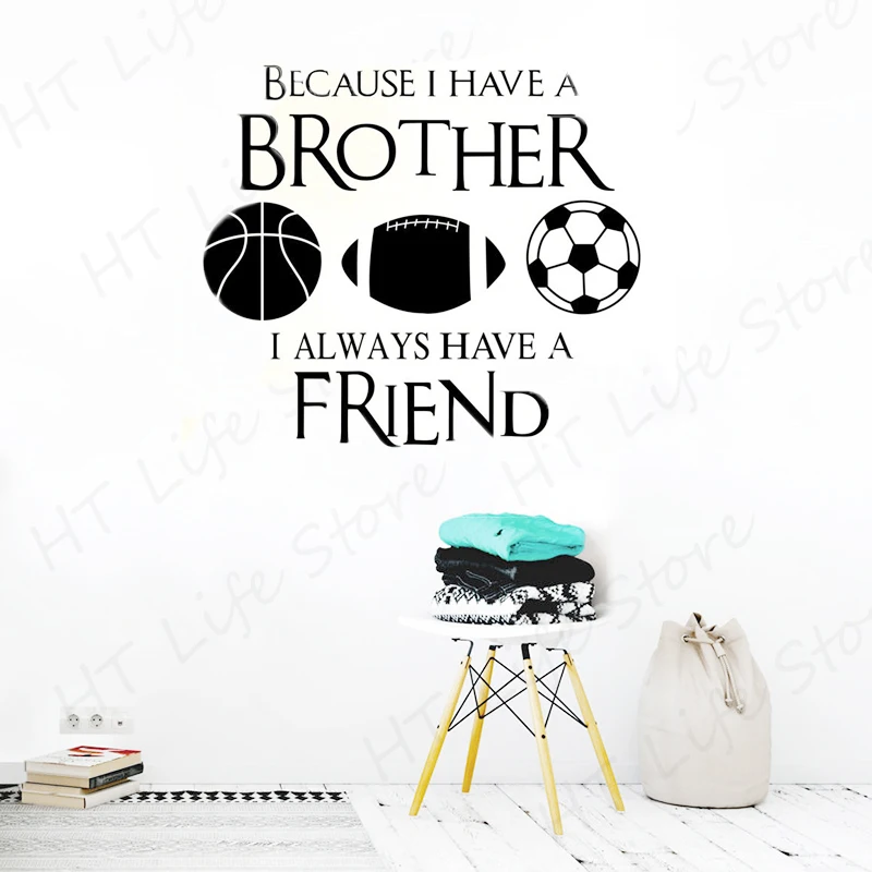 

Vinyl Sports Wall Sticker Brother Always Friend Balls wall stickers Home Decal Art Vinyl Kids Room Decor Poster CC42