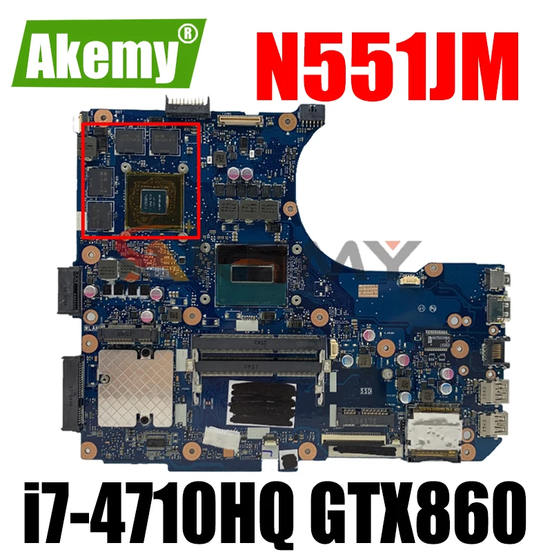 

N551JM i7-4710HQ Процессор GTX860 Материнская плата ASUS N551JX G551JM N551JW G551JX N551JK N551JM Материнская плата ноутбука 90NB08C0-R00030