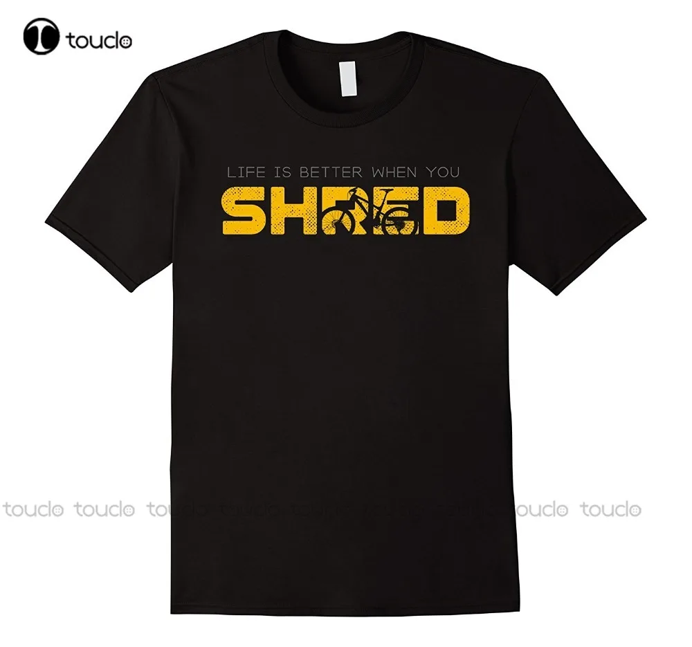 

Новинка, мужские футболки, футболка с надписью Life Is Better When You Shred Mtb, футболка, индивидуальная футболка Aldult для подростков, унисекс, футболка с ...