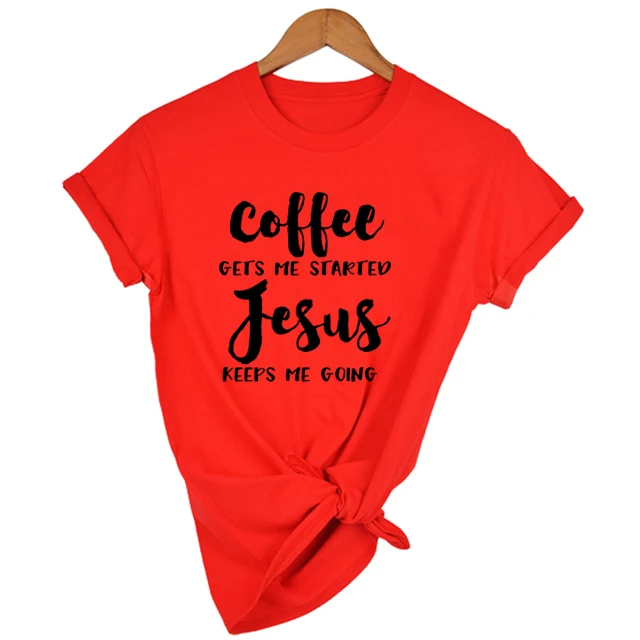 

Coffee Gets Me Started Jesus Slogan T-Shirt Religious Clothes Tees Funny Christian Bible Verse Graphic Outfits Top Camisetas