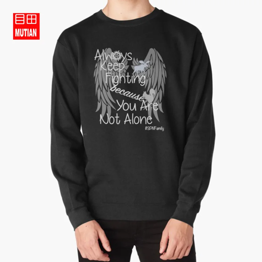 Supernatural Campaigns hoodies sweatshirts always keep fighting akf supernatural you are not alone love yourself spnfamily jared | Мужская