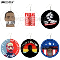 somesoor i cant breathe sayings black lives matter george floyd both print wooden drop earrings circular jewelry women gifts