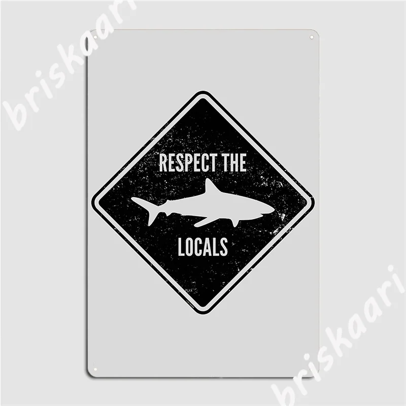 

Respect The Locals Shark Diving Metal Plaque Poster Wall Mural Pub Garage Personalized Wall Decor Tin Sign Posters