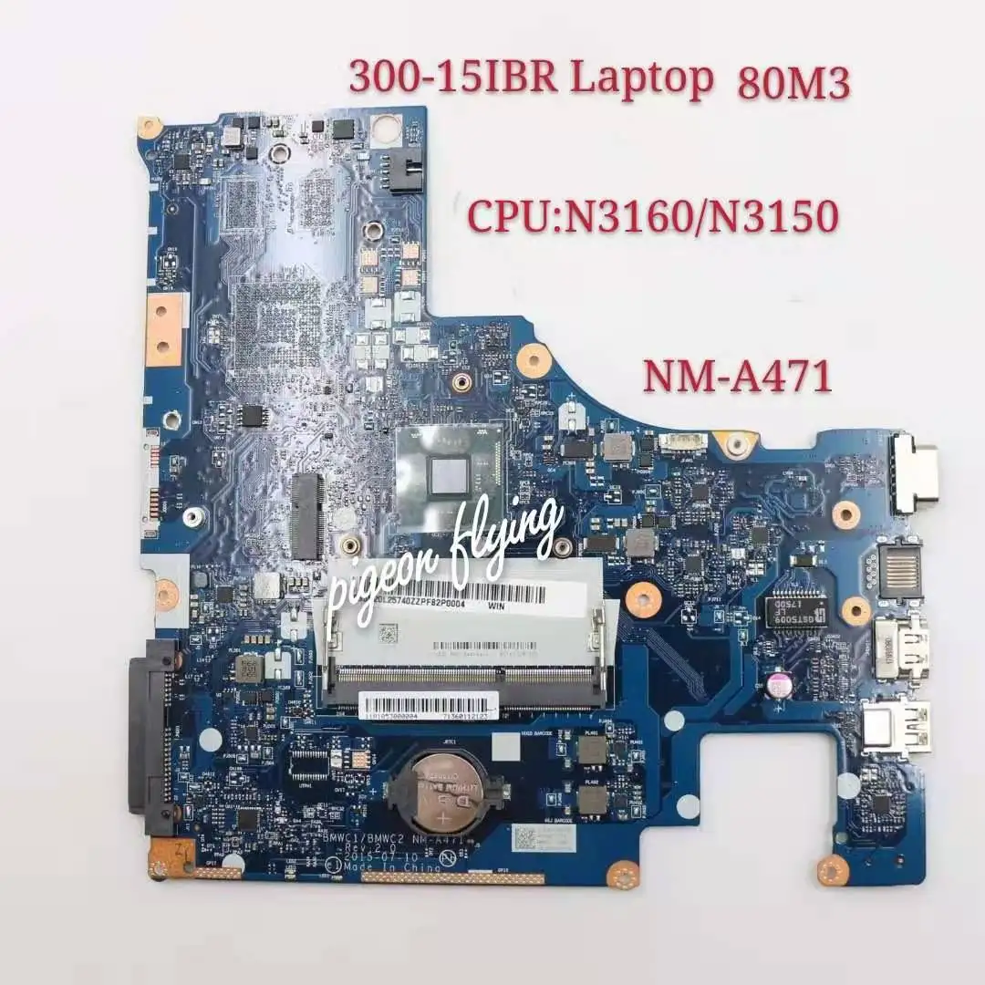 

for Lenovo Ideapad 300-15IBR Mainboard Motherboard Laptop (ideapad) 80M3 CPU N3160 N3150 BMWC1/BMWC2 NM-A471 100% Test Ok