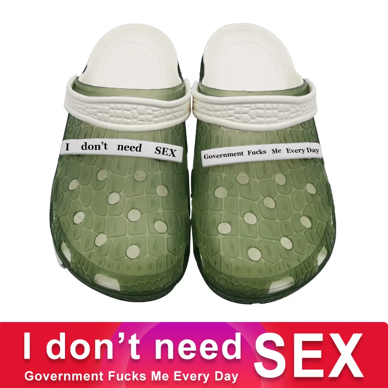 Обувь мужские тапочки с надписью I Don't Need Sex Govern забавные повседневные туфли сабо