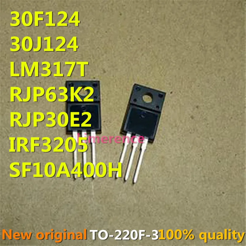 10 шт. транзистор RJP63K2 RJP30E2 30F124 30J124 SF10A400H LM317T IRF3205 TO220F TO220 63K2 30E2 10A400H TO-220F |