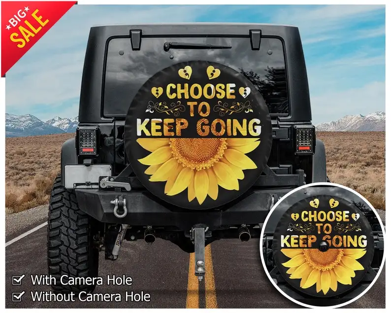 

Choose To Keep Going, Sunflower Car Accessories, Sunflower Gift for her, Gift For Mom, Car Accessories, Spare Tire COVER CAR