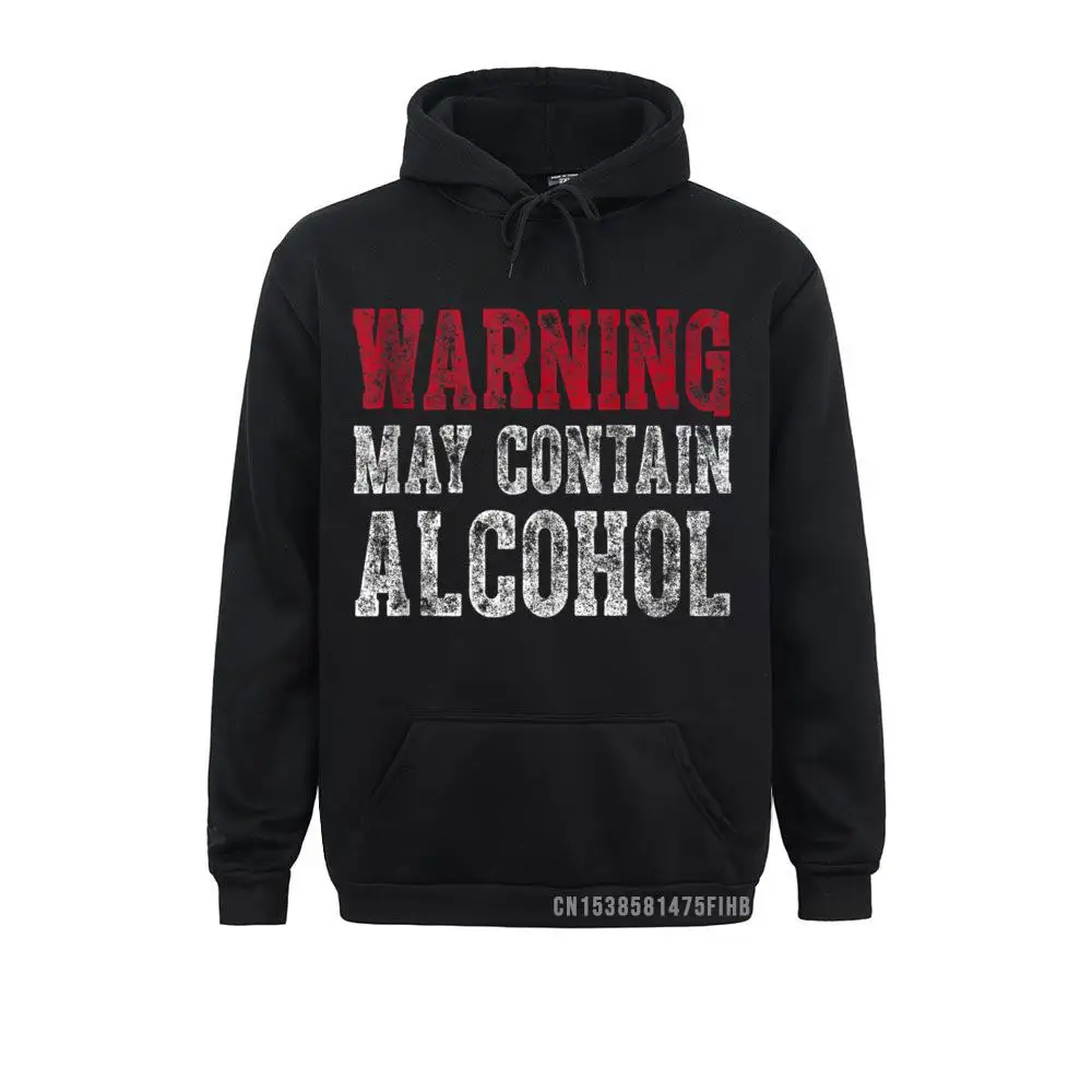 Cute Drinking Gift Funny Warning May Contain Alcohol Chinese Style Men Sweatshirts Cheap Autumn Hoodies Hip Hop Hoods