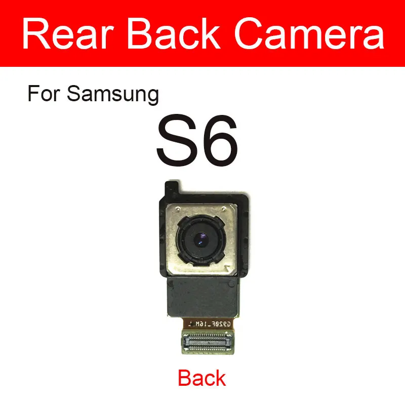 Rear Camera Flex Cable For Samsung Galaxy S6 Edge Plus G920F G925F G928F G9200 G9250 G9280 Main Front Back Camera Repair Parts images - 6