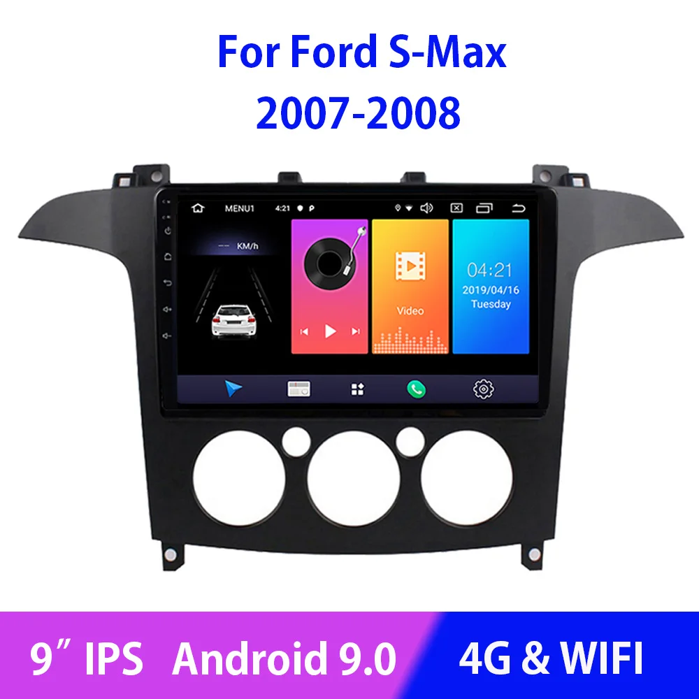 

Android 9.0 WIFI 4G Car Radio Multimedia Video Player Navigation GPS 2 Din DVD For Ford S-Max 2007 2008 Bluetooth Mirror Link BT