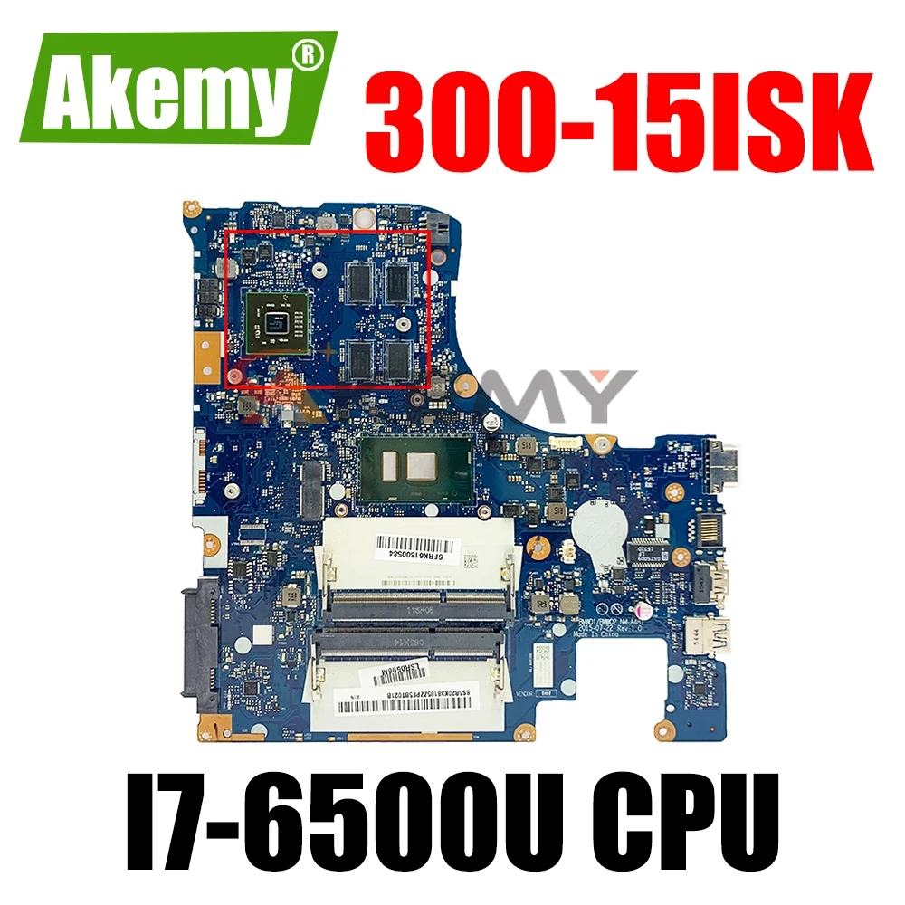 

Laptop motherboard For LENOVO Ideapad 300-15ISK I7-6500U Mainboard 5B20K38181 NM-A481 SR2EZ 216-0867030 DDR3