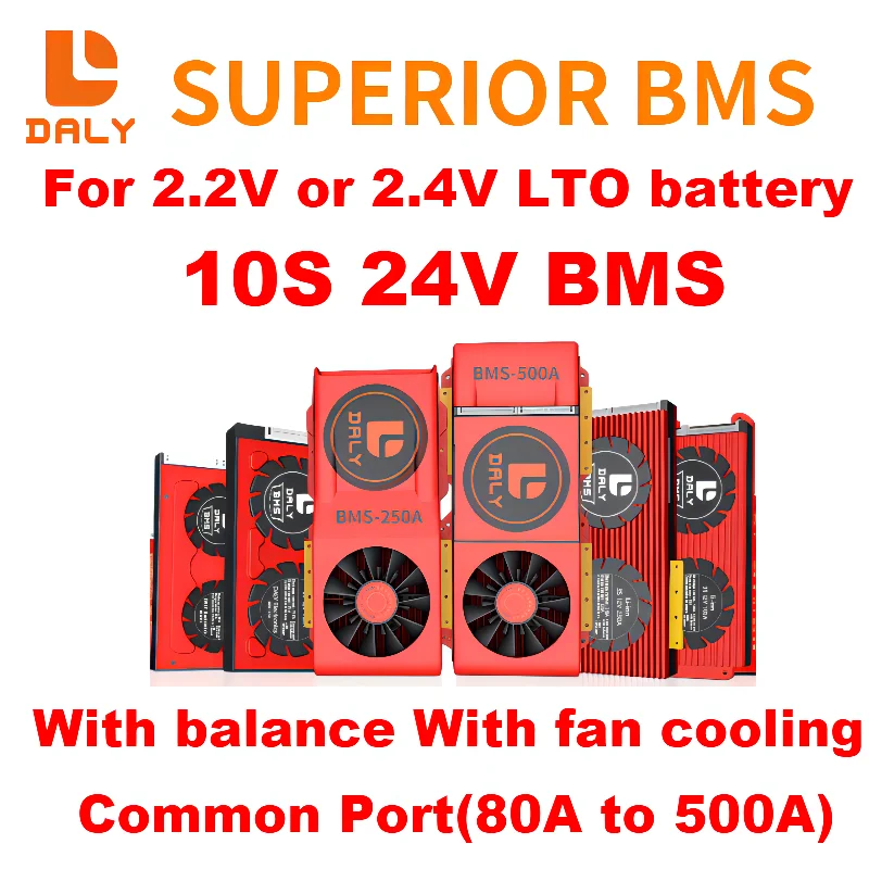 

DALY 10S BMS 10S 24v 80A To 500A Balance with Fan 2.4V or 2.2V LTO BatteryFor 24V or 22V or 23VLithium Titanate Battery Packs