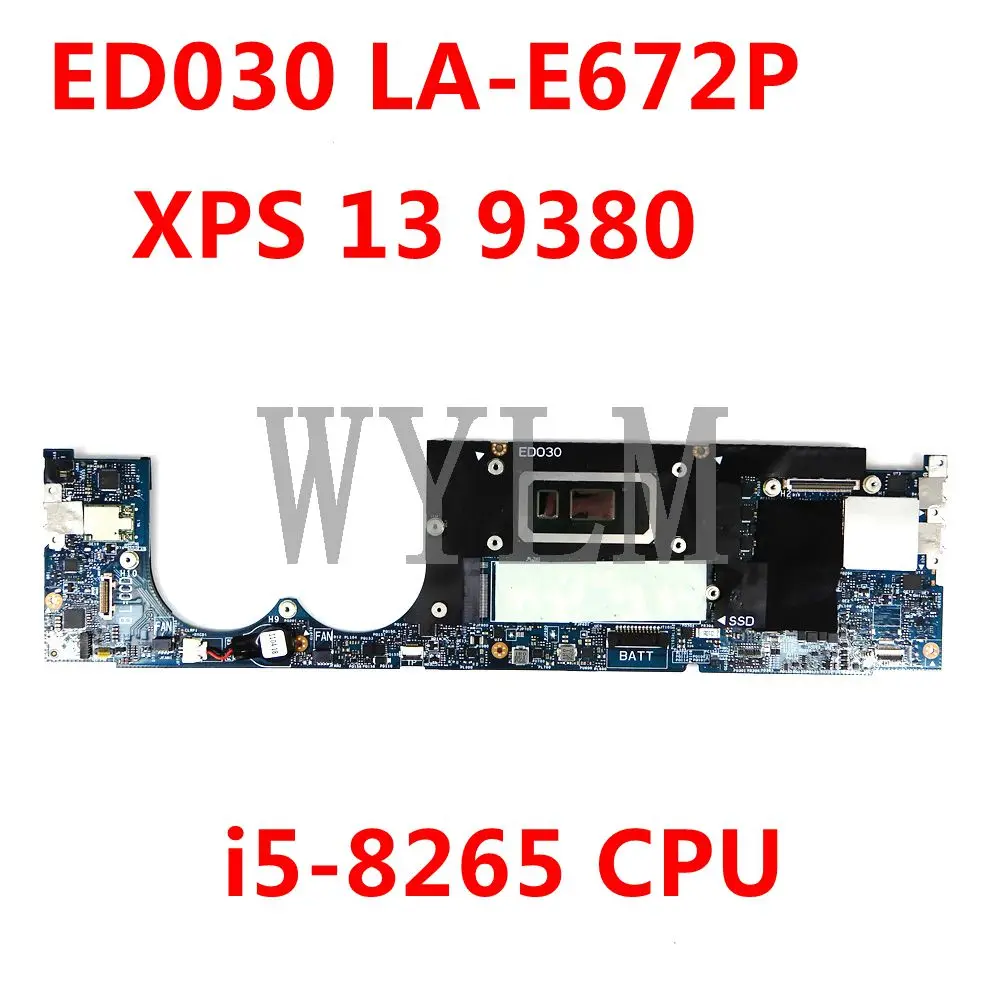 

Материнская плата для процессора CN 0XTG2D ED030 LA-E672P i5-8265 для Dell XPS 13 9380, материнская плата для ноутбука 100%, хорошо работает