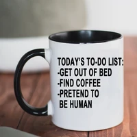 today%e2%80%99s to do list get out of bed find coffee pretend to be human 11oz ceramic creative friends birthday gift milk cup