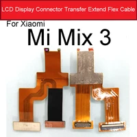 lcd mainboard cennection flex cable for xiaomi mi mix 3 dsiplay screen connector data transfer extend flex ribbon repair parts