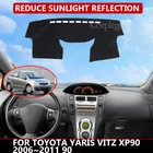 Чехол для приборной панели автомобиля Toyota Yaris Vitz XP90 2006  2011 90, защитный коврик от солнца, коврик для приборной панели, Автомобильный Ковер