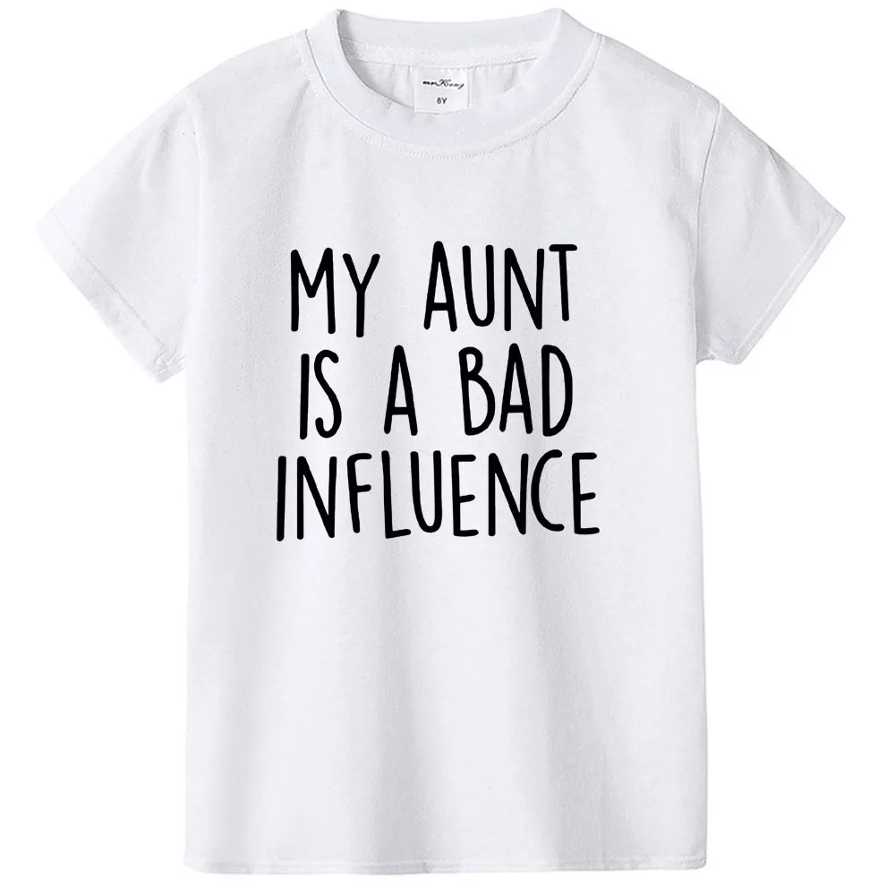 

My Aunt Is A Bad Influence Funny Letter Print Kids Tshirt Boys Girls Short Sleeve T-shirt Aunt Present Baby Toddler Clothes