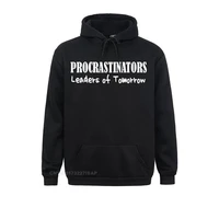 procrastinators leaders of tomorrow funny dark pullover hoodie hoodies hooded pullover father day prevailing holiday sweatshirts