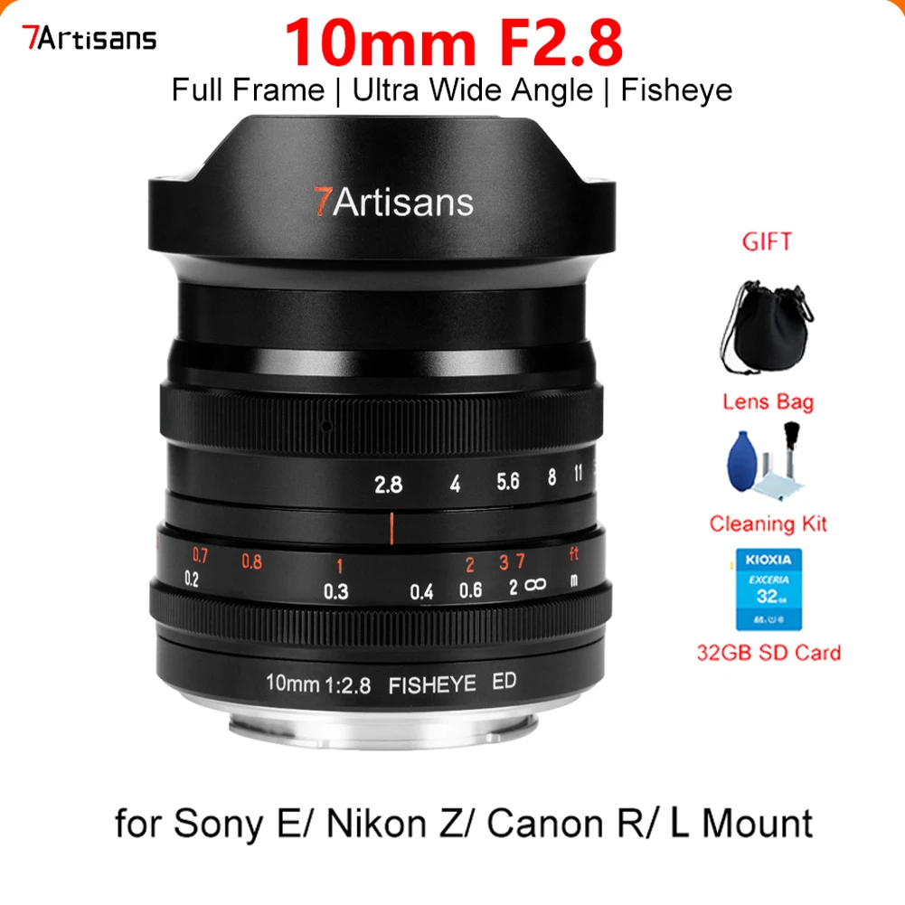 

7 Artisans 7artisans 10mm F2.8 FIsheye Ultra-wide Angle Manual Focus Prime Lens for Sony E Nikon Z Canon EOS R L Mount Camera