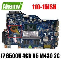        Lenovo 110-15ISK                                                  BIWP4 LA-D562P                    6500U                                                        M430 100                                                                    