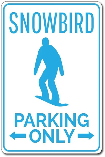 

Snowbird Parking Tin Sign, Novelty Tin Sign, Snowboarding Lover Gift, Snowbird Gift, Snowboard Sign, Snowboarder Man Cave Decor